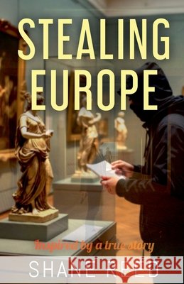 Stealing Europe Reed, Shane 9798232141561 Idsfa - książka