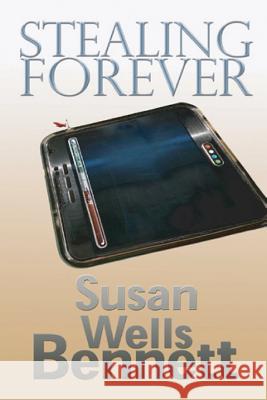 Stealing Forever Susan Wells Bennett 9780692452790 Inknbeans Press - książka