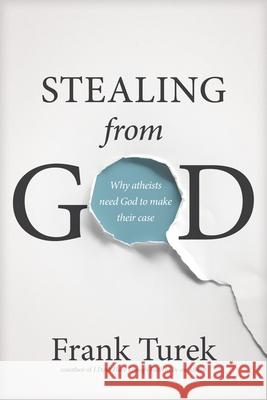 Stealing from God Turek, Frank 9781612917016 NavPress Publishing Group - książka