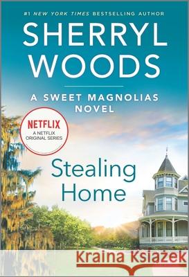 Stealing Home Sherryl Woods 9780778311515 Mira Books - książka