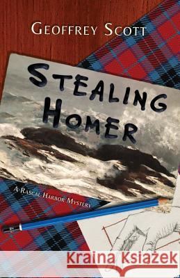Stealing Homer: A Rascal Harbor Novel Scott, Geoffrey 9781943419708 Prospective Press - książka