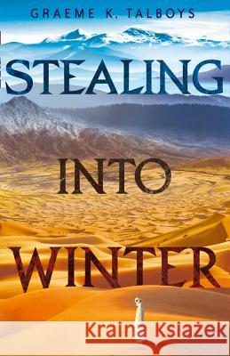 Stealing Into Winter K. Talboys, Graeme 9780008120443  - książka