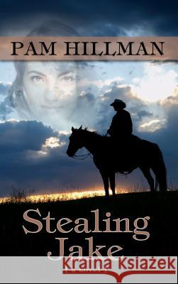 Stealing Jake Pam Hillman 9781410483973 Cengage Learning, Inc - książka