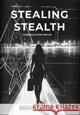 Stealing Stealth Brian L. Reece 9781969584022 Waffle Ink Press - książka