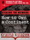 Stealing the Network: How to Own a Continent Russell, Ryan 9781931836050 Syngress Publishing