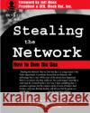 Stealing the Network: How to Own the Box Ryan Russell Timothy Mullen Dan Kaminsky 9781931836876 Syngress Publishing
