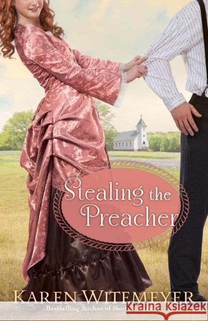 Stealing the Preacher Karen Witemeyer 9780764209666  - książka