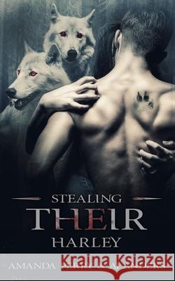 Stealing Their Harley Aj Anders Amanda Perry 9781688777484 Independently Published - książka