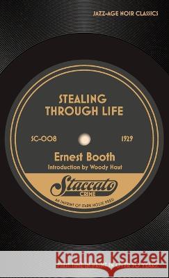 Stealing Through Life Ernest Booth Woody Haut  9798886010374 Stark House Press - książka