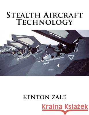 Stealth Aircraft Technology Kenton Zale 9781523749263 Createspace Independent Publishing Platform - książka