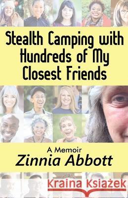 Stealth Camping with Hundreds of My Closest Friends Abbott Zinnia Abbott 9781736015605 Bryenton Publishing - książka