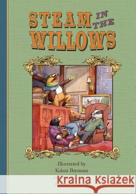 Steam in the Willows: Premium Colour Edition Kenneth Grahame Krista Brennan 9780994420121 Woven Lines Illustration - książka