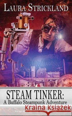 Steam Tinker Laura Strickland 9781509236091 Wild Rose Press - książka