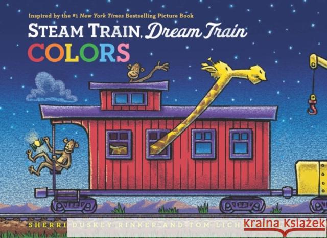 Steam Train, Dream Train Colors Sherri Duskey Rinker Tom Lichtenheld 9781452149158 Chronicle Books - książka