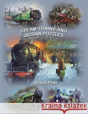 Steam Trains and Jigsaw Puzzles David Platt 9781425997946 Authorhouse - książka