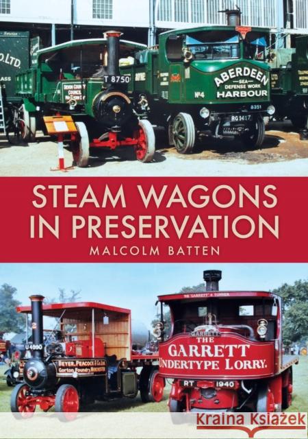 Steam Wagons in Preservation Malcolm Batten 9781398120167 Amberley Publishing - książka