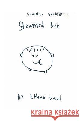 Steamed Bun Ethan Gaal 9798210354150 Blurb - książka