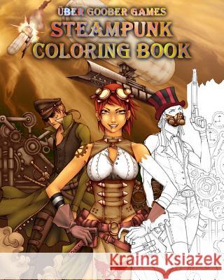 Steampunk Coloring Book: by Uber Goober Games Metze, Steven E. 9781492874584 Createspace - książka