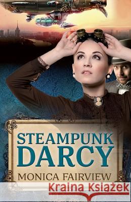 Steampunk Darcy Monica Fairview 9781492193234 Createspace - książka