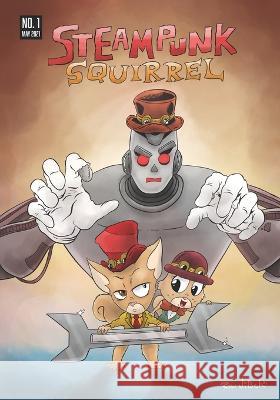 Steampunk Squirrel #1: The Perfect Robot Ryan Nitsch 9798737104924 Independently Published - książka