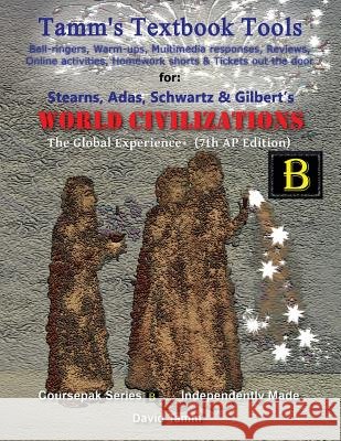 Stearns' World Civilizations 7th edition+ Activities Bundle: Bell-ringers, warm-ups, multimedia responses & online activities to accompany this AP* Wo Tamm, David 9781548890773 Createspace Independent Publishing Platform - książka