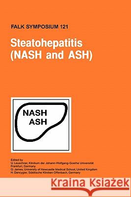 Steatohepatitis (Nash and Ash) Leuschner, U. 9780792387695 Kluwer Academic Publishers - książka