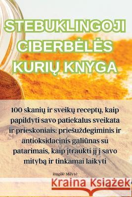 Stebuklingoji Ciberbeles KuriŲ Knyga Rugile Milyte   9781835313800 Aurosory ltd - książka