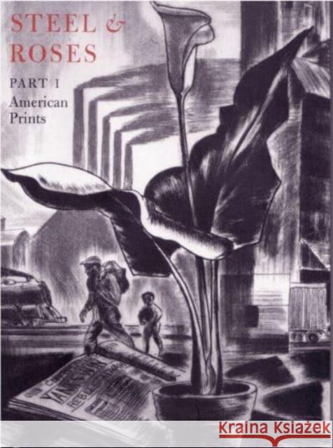 Steel & Roses: American Prints in the Hersh Cohen Collection & Botanical Books in the Fern Cohen Collection: American Prints, Botanic Herschel Cohen Fern Cohen 9781605830360 Grolier Club - książka