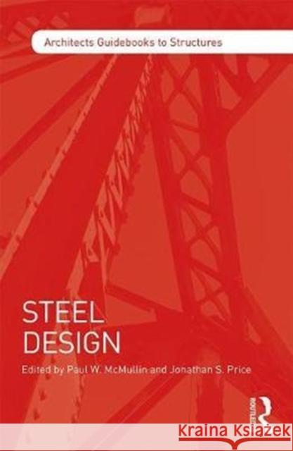 Steel Design  9781138831063 Architect's Guidebooks to Structures - książka