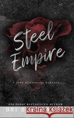 Steel Empire: Special Edition Print Bri Blackwood 9781956284232 Bretagey Press - książka