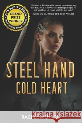 Steel Hand, Cold Heart Rachel Menard 9781081022808 Independently Published - książka