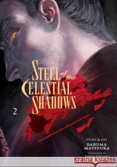 Steel of the Celestial Shadows, Vol. 2 Daruma Matsuura 9781974743476 Viz Media, Subs. of Shogakukan Inc - książka