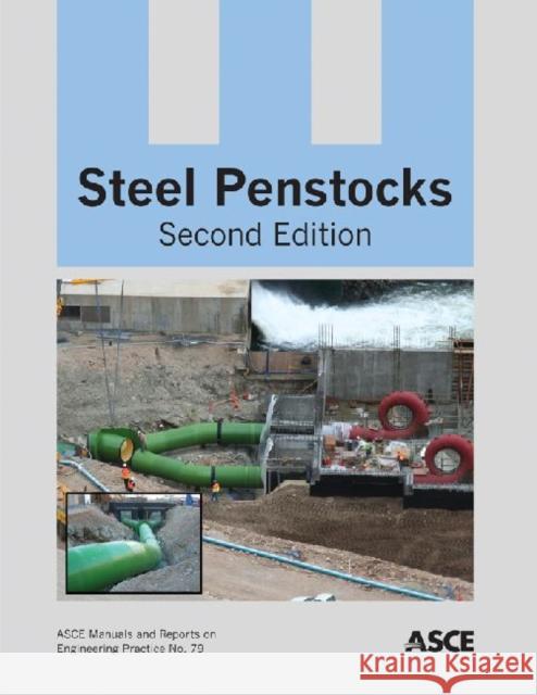 Steel Penstocks    9780784412169 American Society of Civil Engineers - książka