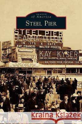 Steel Pier Steve Liebowitz 9781531698676 History Press Library Editions - książka