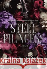 Steel Princess Rina Kent 9788383204932 NieZwykłe - książka