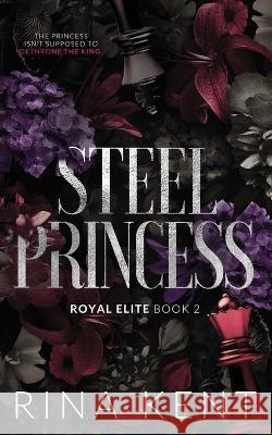 Steel Princess: Special Edition Print Rina Kent   9781685450519 Blackthorn Books - książka