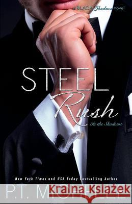 Steel Rush P. T. Michelle 9781939672322 Limitless Ink Press, LLC - książka