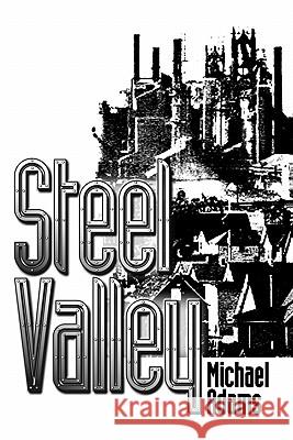 Steel Valley Michael Adams 9781929878178 Lummox Press - książka