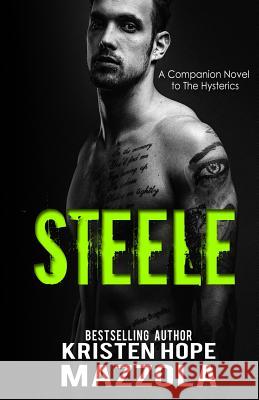 Steele: A Stanalone Rock Star Romance Kristen Hope Mazzola 9781983354816 Independently Published - książka