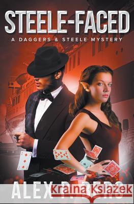 Steele-Faced Alex P. Berg 9781942274179 Batdog Press - książka