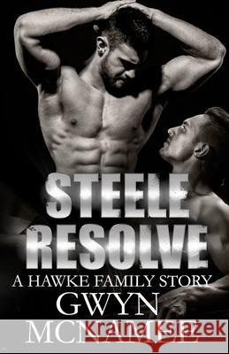 Steele Resolve: A Hawke Family Novel Kathleen Payne Gwyn McNamee 9780998018003 Twitching Pen Editing - książka