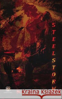 Steelstorm - Imperium Press Thomas777 9781922602138 Imperium Press - książka
