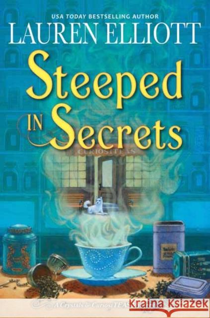 Steeped in Secrets: A Magical Mystery Elliott, Lauren 9781496735201 Kensington Publishing - książka