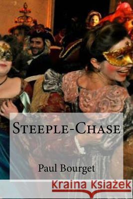Steeple-Chase Paul Bourget Edibooks 9781534851504 Createspace Independent Publishing Platform - książka