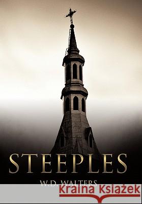 Steeples W. D. Walters 9781449708757 WestBow Press - książka