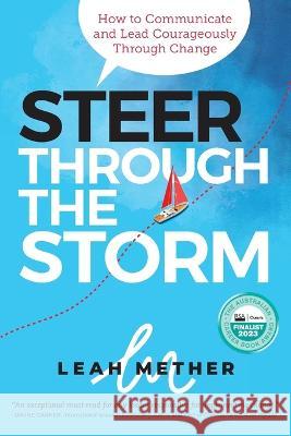 Steer Through the Storm Leah Mether   9780648484523 Methmac Communications Pty Ltd - książka