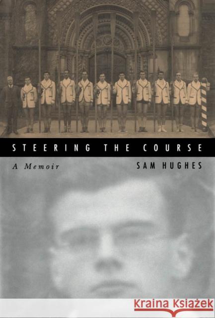 Steering the Course Sam Hughes 9780773520424 McGill-Queen's University Press - książka