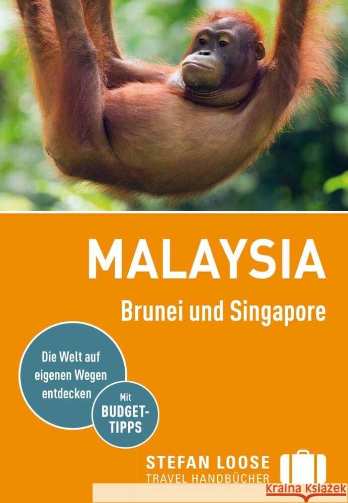 Stefan Loose Reiseführer Malaysia, Brunei und Singapore Jacobi, Moritz, Loose, Renate, Loose, Stefan 9783770166411 Loose ein Imprint von MAIRDUMONT - książka