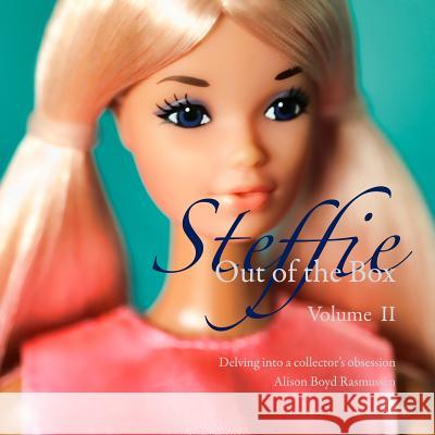 Steffie: Out of the Box: Delving into a collector's obsession Hoffman, Melissa 9780983681649 Fashion Doll Review - książka