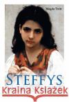 Steffys Backfischzeit: M�dchenroman Magda Trott 9788026886785 e-artnow